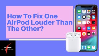 One AirPod Louder Than The Other [FIXED]