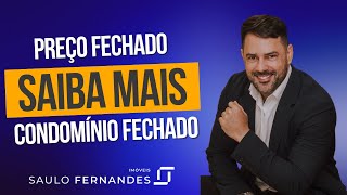 Preço Fechado e Condomínio Fechado, entenda as modalidades de construção do seu imóvel na planta.