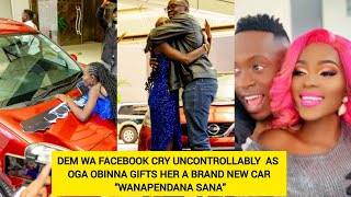 DEM WA FACEBOOK CRY UNCONTROLLABLY  AS OGA OBINNA GIFTS HER A BRAND NEW CAR "WANAPENDANA SANA"