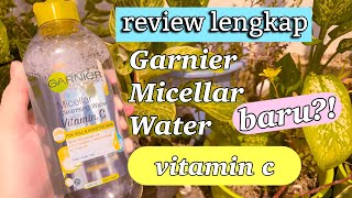 Review Lengkap Garnier Micellar Cleansing Water Vit C Terbaru | Sekali Usap Langsung Mencerahkan?