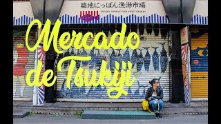 EXPLORANDO EL MERCADO DE PESCADO TSUKIJI EN JAPÓN 築地市場  - Travel Vlog JAPÓN