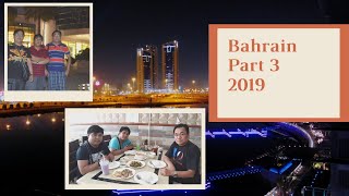 Bahrain 2019 Part 3 🇧🇭