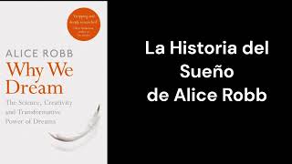 La Historia del SUEÑO de Alice Robb - RESUMEN