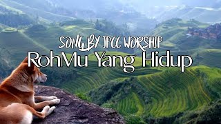 RohMu Yang Hidup/ Lyric Video