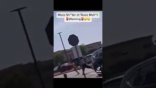 🚨WARNING🚨 Mass Sh**ting at Mall in Allen, Tx “top 5 safest cities in Texas”?😦😦