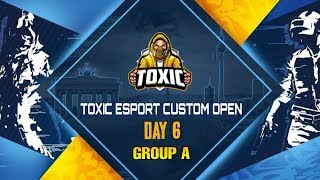 TOXIC ESPORT CUSTOM OPEN LIVE 🔴 | PUBG TOURNAMENT | DAY 6 SCREAM