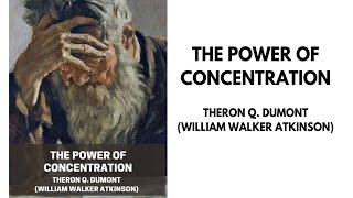 The Power of Concentration | Audio Book