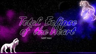 Total Eclipse of the Heart | MAP part