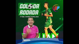 O GOL MAIS BONITO DA RODADA / TERCEIRA FASE DO INTERMUNICIPAL/ PARTIDA DE VOLTA