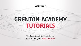 Grenton Tutorials - The first steps into Smart Home - How to configure roller shutters