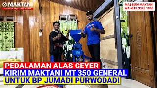 Kirim Mesin Ke Pedalaman Alas Geyer Purwodadi Giling Padi MAKTANI MT350 Tanpa Sekam Untuk Bp Jumadi