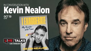 I Exaggerate By Kevin Nealon