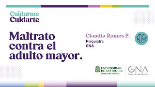 Maltrato contra el adulto mayor - Claudia Ramos.