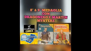 8° & 9° MEDAGLIA - 80° SERGIO BONELLI EDITORE - DRAGONERO & MARTIN MYSTÈRE