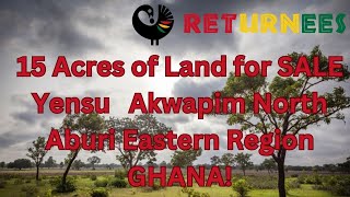 15 Acres of Land for SALE Yensu Akwapim Region Aburi North Eastern Region, Ghana