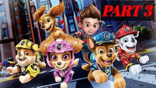 Paw Patrol adventure city calls PART 3