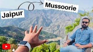 Jaipur to Mussoorie trip , Queen of the Hills, Dehradun , Uttarakhand मसूरी |