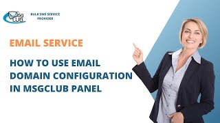 How to use Email Domain Configuration in Msgclub Panel | Email Service | bulk email service |