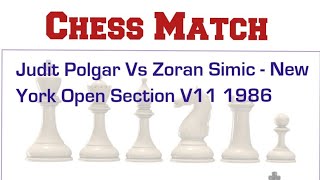 Judit Polgar Vs Zoran Simic - New York Open Section V11 1986 #chess #chessgame #chessplayer