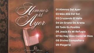 himnos del ayer alabanzas cristianas -- hymns of yesterday Christian praises