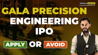 GALA PRECISION IPO REVIEW | GALA PRECISION ENGINEERING IPO REVIEW | GALA PRECISION IPO GMP TODAY