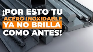 6 Razones por las que se Oxida el Acero Inoxidable