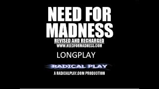 Need for Madness Revised and Recharged Longplay