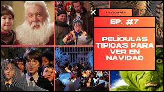 La Vagoneta -EP #7- PELÍCULAS TIPICAS PARA VER EN NAVIDAD