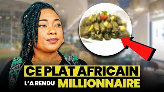 Elle GAGNE des MILLIONS par jour avec Ce Plat AFRICAIN