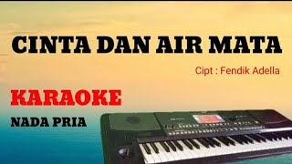 CINTA DAN AIR MATA - KARAOKE - Fendik Adella