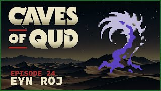 CLIMBING TO THE BOTTOM!! ¦ Caves of Qud S3 ¦ Episode 24