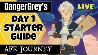 DangerGrey's 'AFK Journey Day 1 Starter Guide'  [FULL LIVESTREAM] S1 | Analytica | F2P | AFKwDG