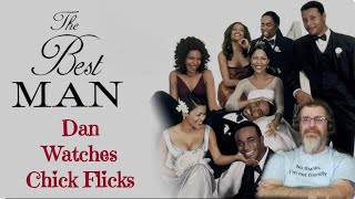 The Best Man - 1999 - Dan watches chick flicks