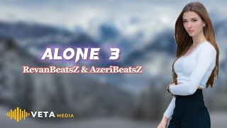 RevanBeatsZ & AzeriBeatsZ - Alone 3 (Remix 2024)