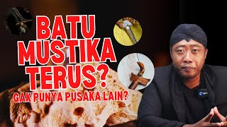 Kok Bahas Batu Mustika Terus ? Apa Tidak Ada Pusaka Lain ? #batumustika