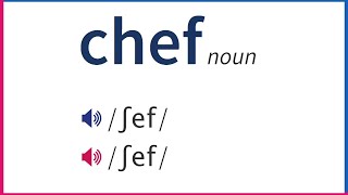 How to Pronounce CHEF In British And American English