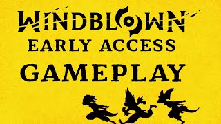 Windblown: Early Access Gameplay (No Commentary)