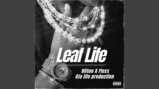 Leaf Life (feat. Flexxy)