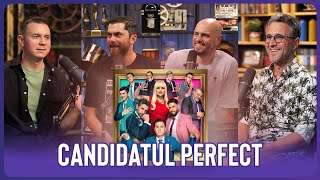 CANDIDATUL PERFECT 🍖 Cu Nicu BANEA, Alex COTEȚ & Matei DIMA