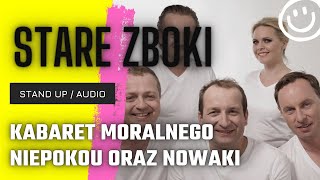 #Kabarety - Moralnego Niepokoju oraz Nowaki " Stare Zboki i Młoda Dziewczyna"