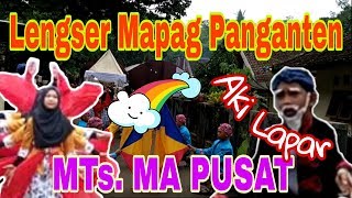 Lengser Mapag Panganten MTs. MA Pusat Menes 2019