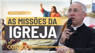 Introdução à Missão da Igreja | Cortes das Reflexões Catequéticas