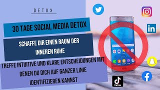 Social Media Detox / Intuitive Entscheidungen