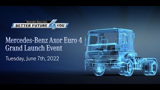 Mercedes-Benz Axor Euro 4 Grand Launch Event