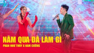 NĂM QUA ĐÃ LÀM GÌ - PHAN NHƯ THÙY X NAM CƯỜNG | ST: BÙI CÔNG NAM