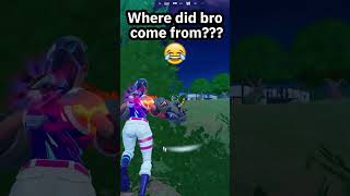 Where did bro come from??? #fortnite #fortniteshorts #fortnitefunny #fortnitefails #fortnitefunnies