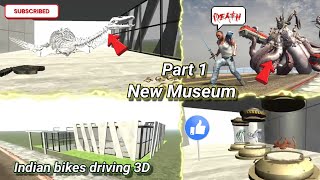 NEN MUSEUM☠🤑 in INDIAN BIKE DRIVING 3D😱🤑|| #indianbikedving3dnewupdate #museum