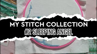 My Stitch Collection : Sleeping Angel | Third Part | Stitch With Me | EHTv