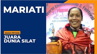 Cerita Perjuangan Mariati Raih Gelar Juara Dunia Silat