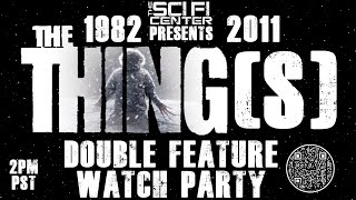 The THING(s) DOUBLE FEATURE watch party